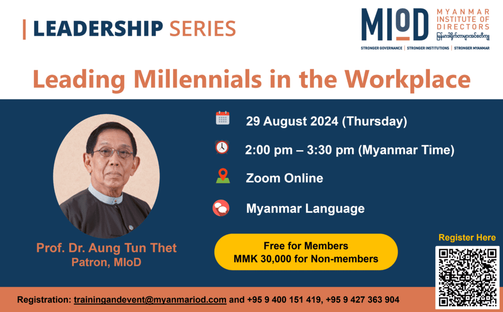 Leading Millennials in the Workplace by Prof. Dr. Aung Tun Thet